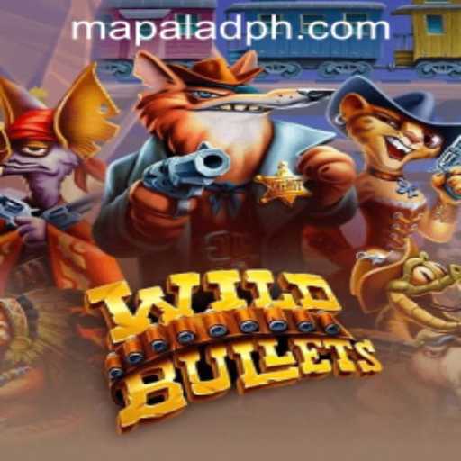 WildBullets: The Ultimate Thrill in Gaming with PHMAPALAD.COM